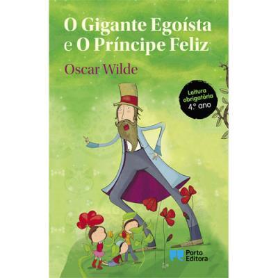 O Gigante Egoísta e o Príncipe Feliz