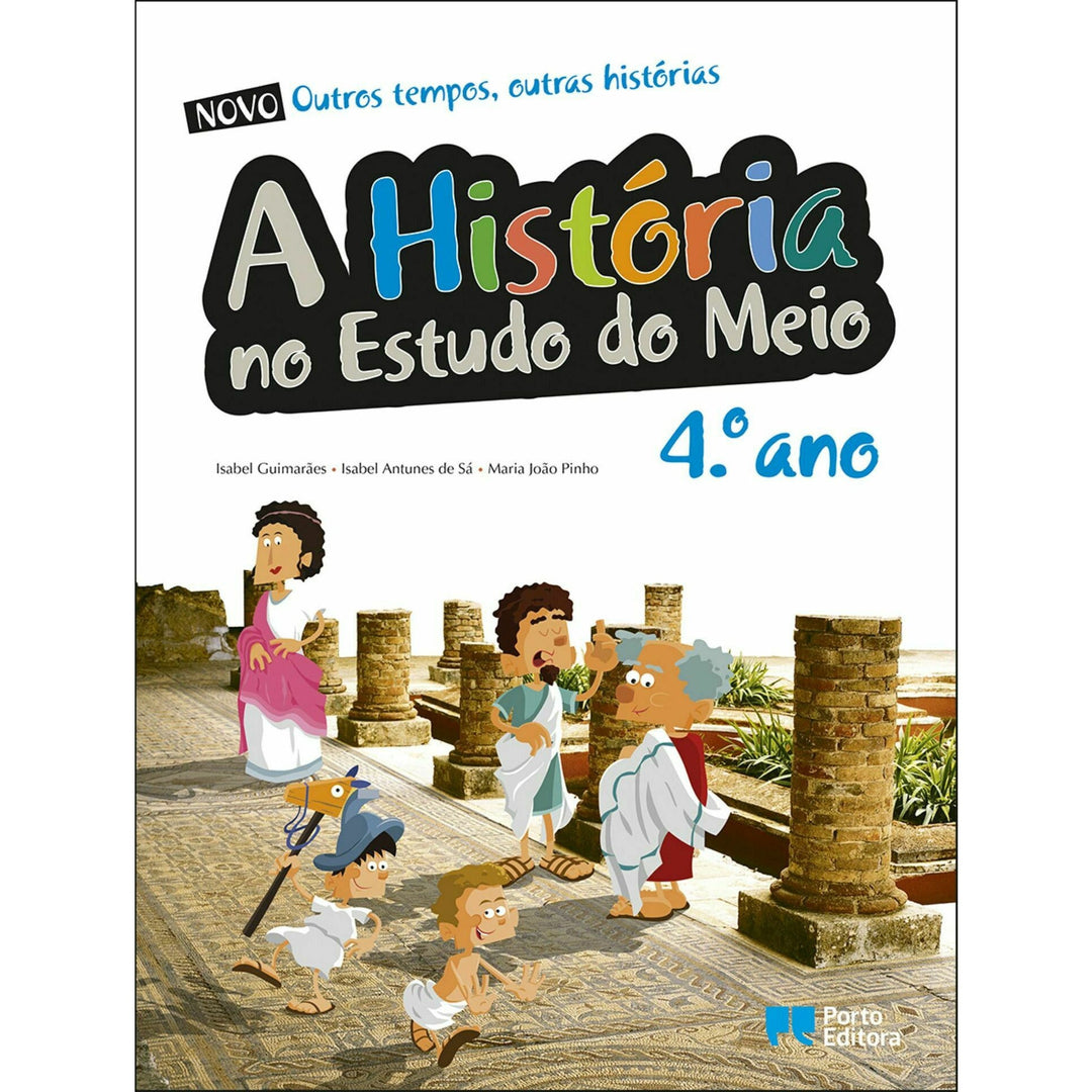 Outros Tempos, Outras Histórias - Estudo do Meio 4º Ano – Escola Note