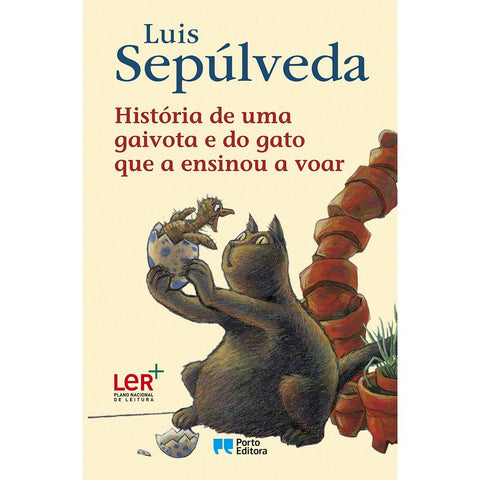 História de uma Gaivota e do Gato que a Ensinou a Voar de Luis Sepúlveda