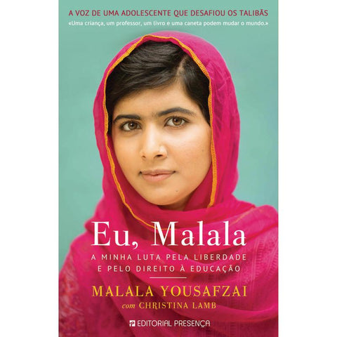 Eu, Malala de Malala Yousafzai e Christina Lamb - A Minha Luta Pela Liberdade e Pelo Direito à Educação