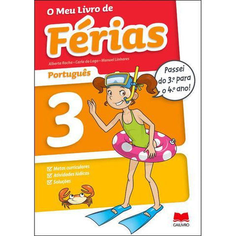 O Meu Livro de Férias Português - 3.º Ano para 4.º Ano de Alberta Rocha, Manuel Linhares e Carla do Lago