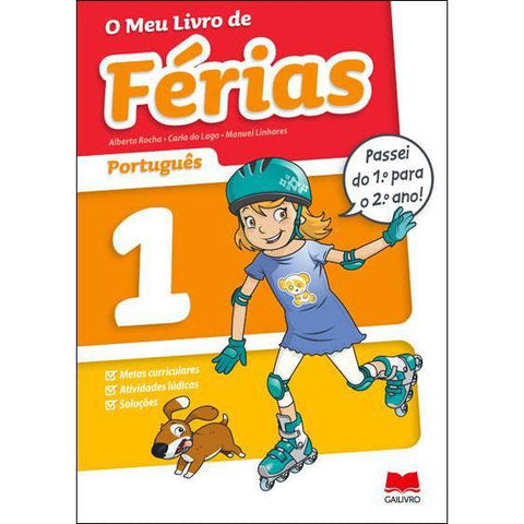 O Meu Livro de Férias Português - 1.º Ano para 2.º Ano de Alberta Rocha, Manuel Linhares e Carla do Lago