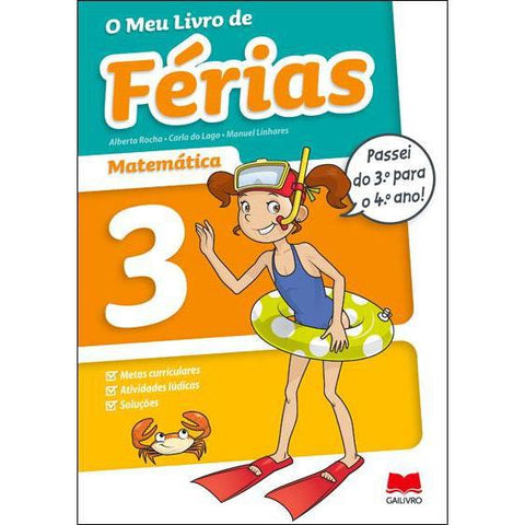 O Meu Livro de Férias Matemática - 3.º Ano para 4.º Ano de Alberta Rocha, Manuel Linhares e Carla do Lago