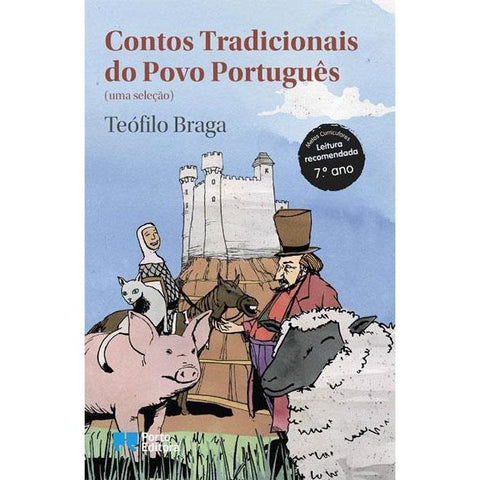 Contos Tradicionais do Povo Português de Teófilo Braga - (uma Seleção)