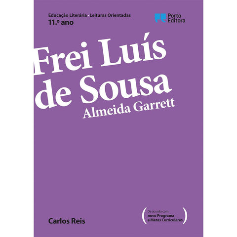 Frei Luís de Sousa - Almeida Garrett de Carlos Reis
