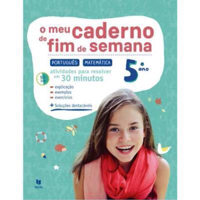 O Meu Caderno de Fim de Semana - Português e Matemática 5.º Ano de Ana Roque