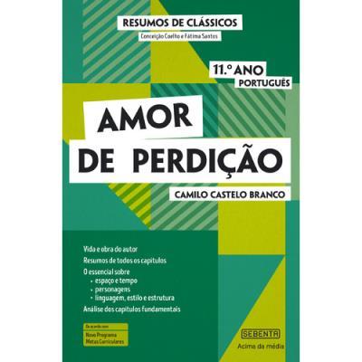 Resumos de Clássicos - Amor de Perdição (11.º Ano Português) de Maria de Fátima Santos e Conceição Coelho