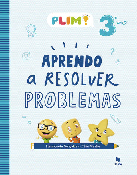 PLIM! Aprendo a Resolver Problemas 3º Ano de Célia Mestre e Henriqueta Gonçalves
