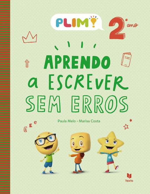 PLIM! Aprendo a Escrever sem Erros 2.º Ano de Paula Melo e Marisa Costa