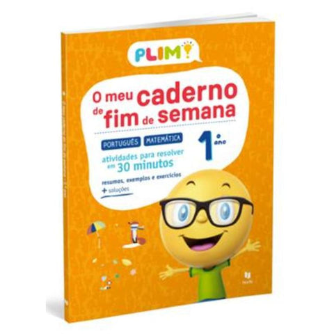 PLIM! o Meu Caderno de Fim de Semana 1.º Ano  de Marisa Costa, Raquel Janeiro e Paula Melo   Português - Matemática - Atividades para Resolver em 30 Minutos