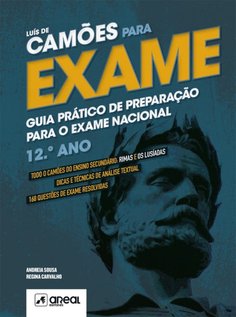 Luís de Camões para Exame - 12.º Ano de Andreia Sousa e Regina Carvalho