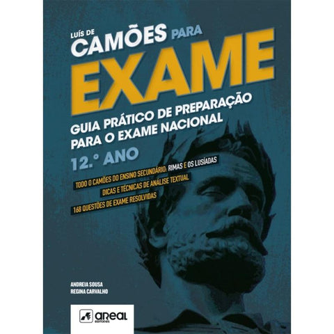 Luís de Camões para Exame - 12.º Ano de Andreia Sousa e Regina Carvalho