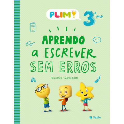PLIM! Aprendo a Escrever sem Erros 3.º Ano de Paula Melo e Marisa Costa