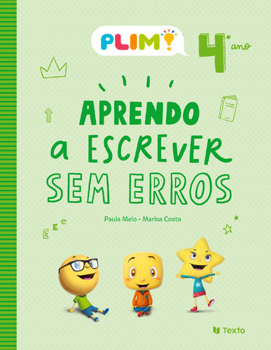 PLIM! Aprendo a Escrever sem Erros 4.º Ano de Paula Melo e Marisa Costa