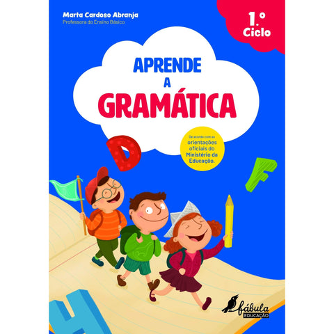 Aprende a Gramática - 1.º Ciclo de Marta Cardoso Abranja