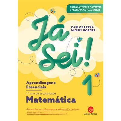 Matemática - 1.º Ano de Carlos Letra e Miguel Borges - Já Sei! Aprendizagens Essenciais