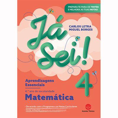 Matemática - 4.º Ano de Carlos Letra e Miguel Borges - Já Sei! Aprendizagens Essenciais
