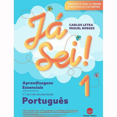 Português - 1.º Ano de Carlos Letra e Miguel Borges - Já Sei! Aprendizagens Essenciais