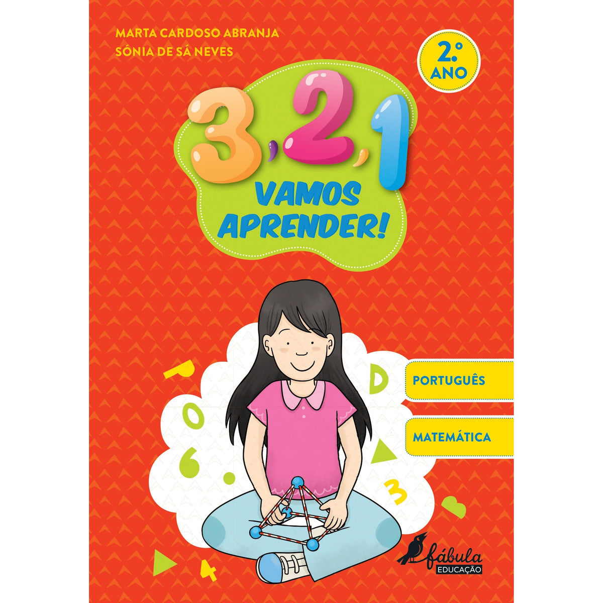 3, 2, 1, Vamos Aprender! - Português e Matemática 2.º Ano de Marta Car ...