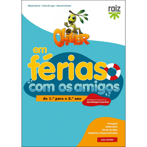 Oliver em Férias com os Amigos - Do 1.º Para o 2.º Ano