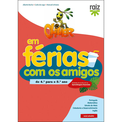 Oliver em Férias com os Amigos - Do 4.º Para o 5.º Ano