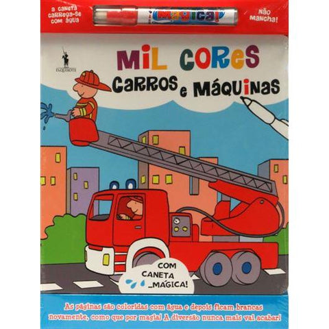 Mil Cores Mágicas - Carros e Máquinas - Livro com Caneta Mágica