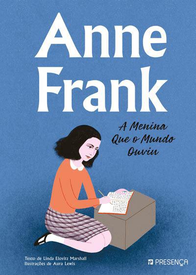 Anne Frank de Linda Elovitz Marshall - A Menina que o Mundo Ouviu