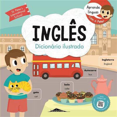 Aprende Línguas com o Peter: Inglês - Dicionário Ilustrado