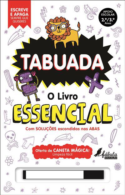 Tabuada de Vários Autores - O Livro Essencial - Escreve e Apaga
