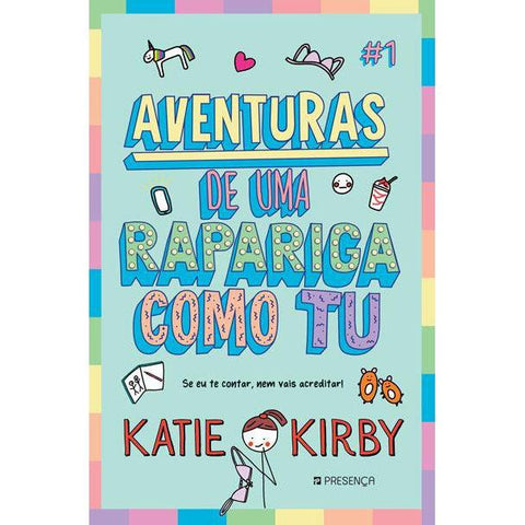 Aventuras de uma Rapariga Como Tu N.º 1 de Katie Kirby