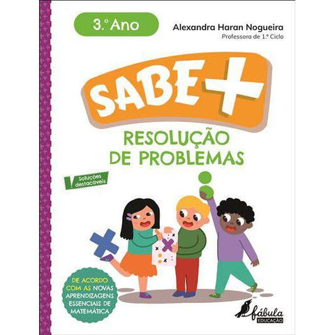 Sabe Mais: Resolução de Problemas - 3.º Ano de Alexandra Haran Nogueira