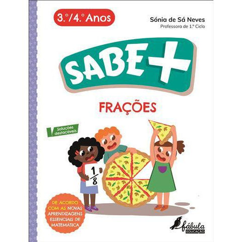 Sabe Mais: Frações - 3.º e 4.º Anos de Sónia de Sá Neves