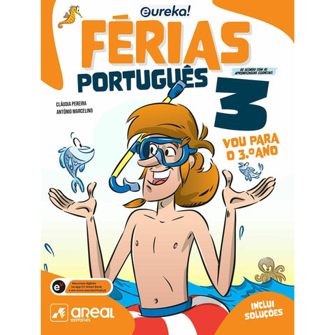 Eureka! Férias - Português - 3.º Ano de Cláudia Pereira e António Marcelino