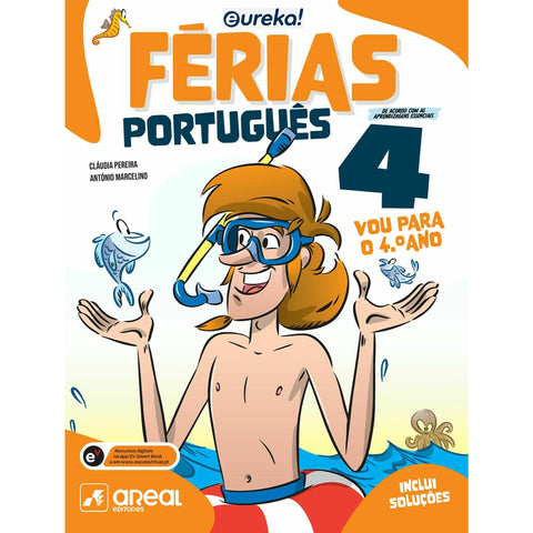 Eureka! Férias - Português - 4.º Ano de Cláudia Pereira e António Marcelino