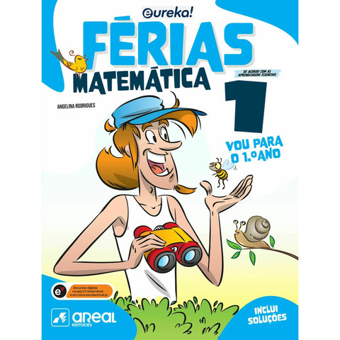 Eureka! Férias - Matemática - 1.º Ano de Cláudia Pereira e António Marcelino