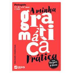A Minha Gramática Prática - 3.º Ciclo do Ensino Básico