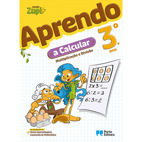 Missão Zupi - Aprendo A Calcular - 3.º Ano