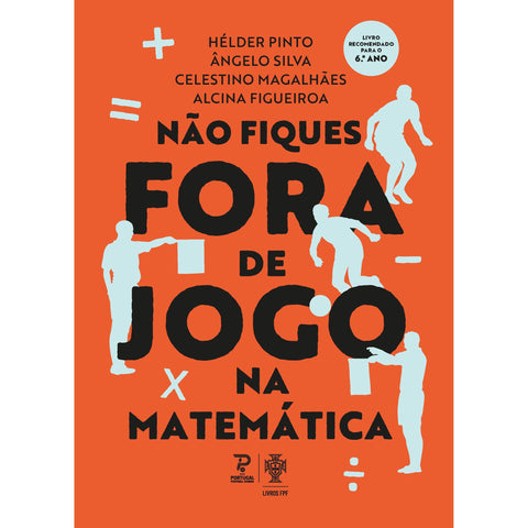Não Fiques Fora do Jogo - Matemática - 6.º Ano de Cultura