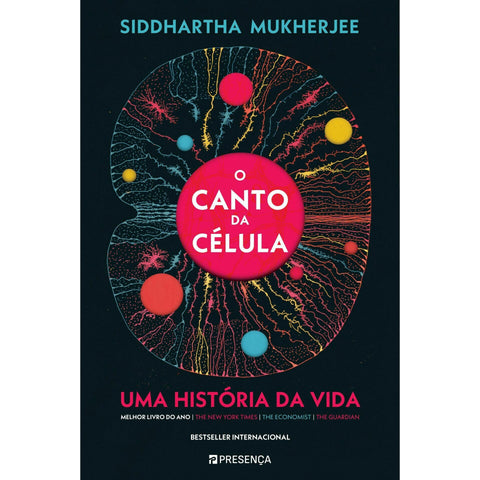 O Canto da Célula - uma História da Vida de Siddhartha Mukherjee