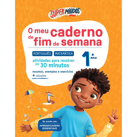 Super Miúdos o Meu Caderno de Fim de Semana 1º Ano Português | Matemática de Marisa Costa, Raquel Janeiro e Paula Melo