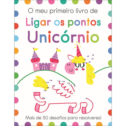 O Meu Primeiro Livro de Ligar os Pontos - Unicórnio de Elizabeth Golding