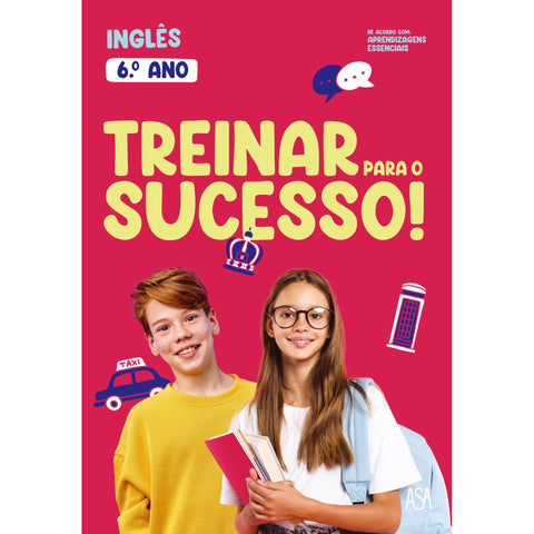 Treinar para o Sucesso! - Inglês 6.º Ano