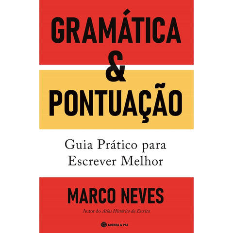 Gramática e Pontuação: Guia Prático para Escrever Melhor de Marco Neves