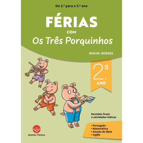 Férias com os Três Porquinhos de Miguel Borges