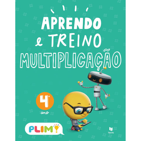 Plim! Aprendo e Treino Multiplicação 4.º Ano