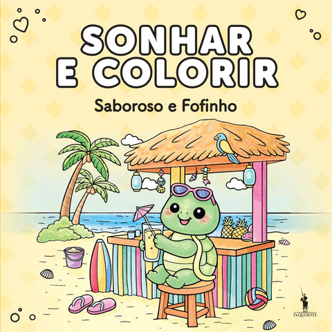 Sonhar E Colorir: Saboroso E Fofinho de André Nicolau