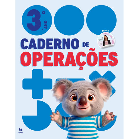 Cadernos De Operações 3 - Matemática 3º Ano de Leila Margarida Pires Mota Gonçalves