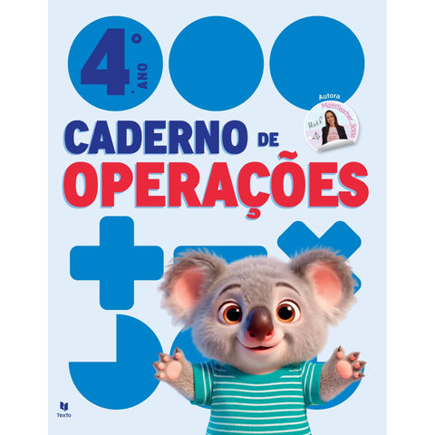 Cadernos De Operações 4 - Matemática 4º Ano de Leila Margarida Pires Mota Gonçalves